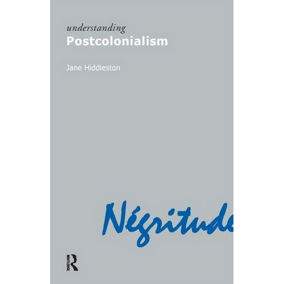 Understanding Postcolonialism, (Paperback)