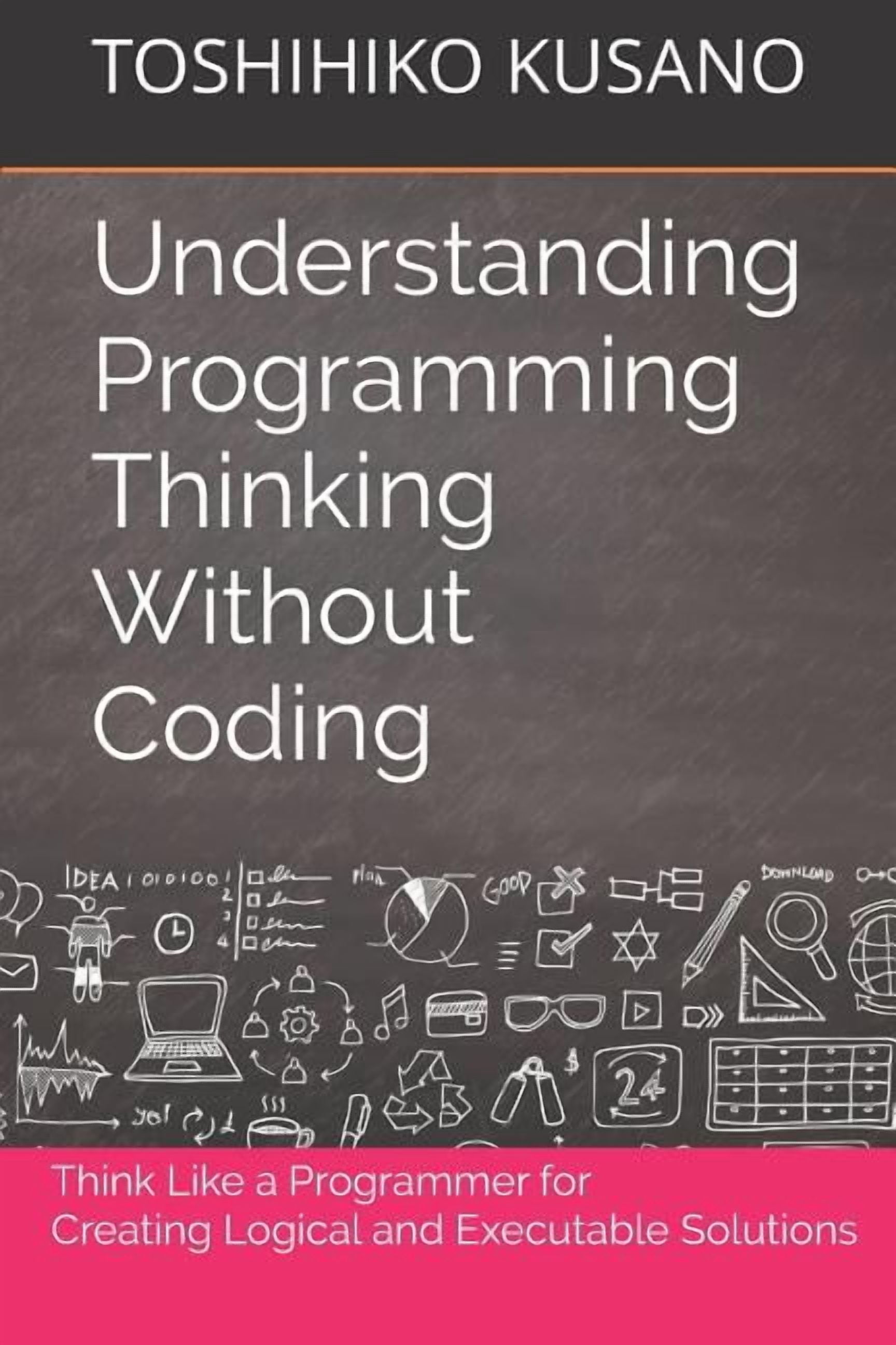 Mit Programming Without Coding Understanding Programming Thinking Without Coding: Think Like a ...
