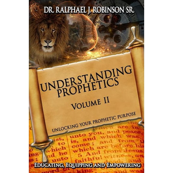 Understanding Prophetics: Unlocking Your Prophetic Purpose