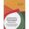 thumbnail image 1 of Understanding Psychological Assessment : A Primer on the Global Assessment of the Client′s Behavior in Educational and Organizational Setting (Paperback), 1 of 1