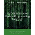 thumbnail image 1 of Understanding Python Programming Language: Programming made easy, (Paperback), 1 of 1