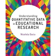 Understanding Quantitative Data in Educational Research, (Paperback)