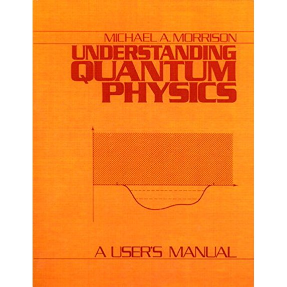Pre-Owned Understanding Quantum Physics: A User's Manual, Vol. 1 (Hardcover) 0137479085 9780137479085