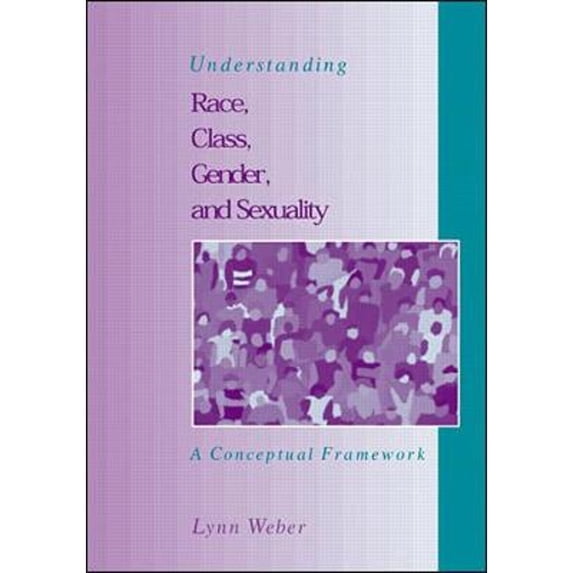 Pre-Owned Understanding Race, Class, Gender, and Sexuality (Paperback) 9780072434613