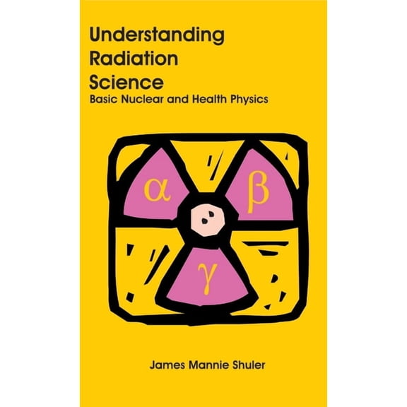 Understanding Radiation Science: Basic N