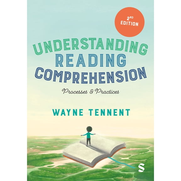 Understanding Reading Comprehension: Processes and Practices (Second Edition), (Hardcover)