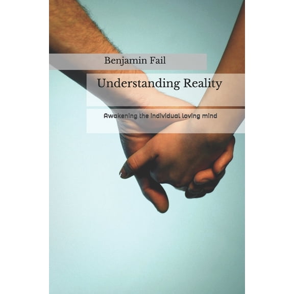 Understanding Reality (Paperback)