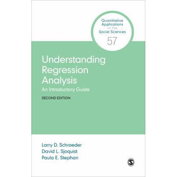 Pre-Owned Understanding Regression Analysis: An Introductory Guide (Paperback) 1506332889 9781506332888