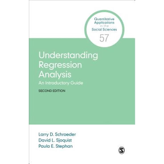 Pre-Owned Understanding Regression Analysis: An Introductory Guide (Paperback) 1506332889 9781506332888