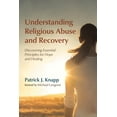 thumbnail image 1 of Understanding Religious Abuse and Recovery, (Paperback), 1 of 1
