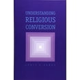 thumbnail image 1 of Pre-Owned Understanding Religious Conversion (Paperback) 0300065159 9780300065152, 1 of 1
