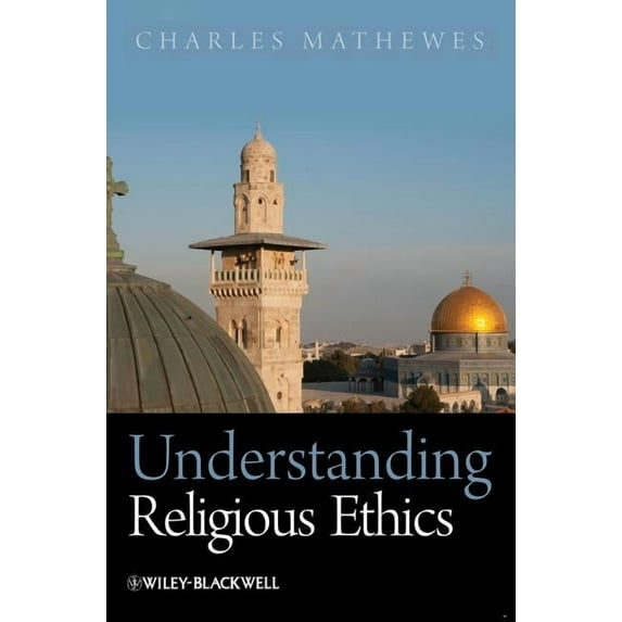 Understanding Religious Ethics, (Hardcover)