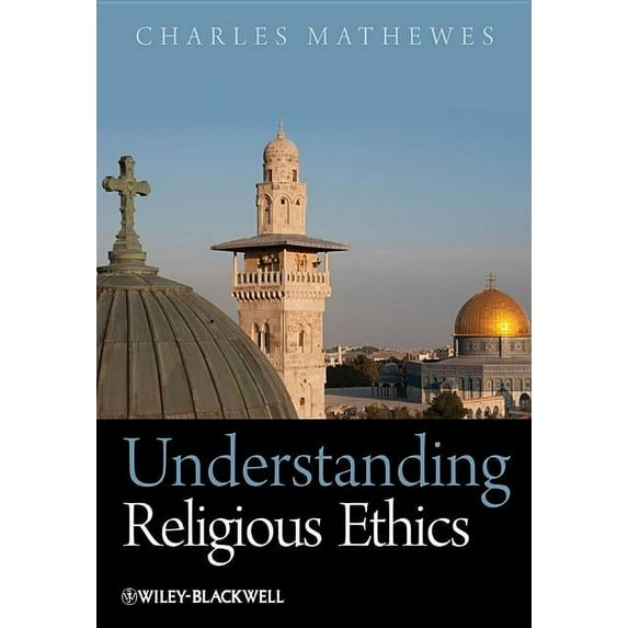 Understanding Religious Ethics, (Paperback)