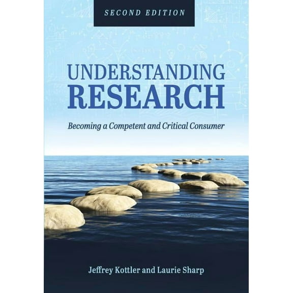 Understanding Research: Becoming a Competent and Critical Consumer (Paperback)