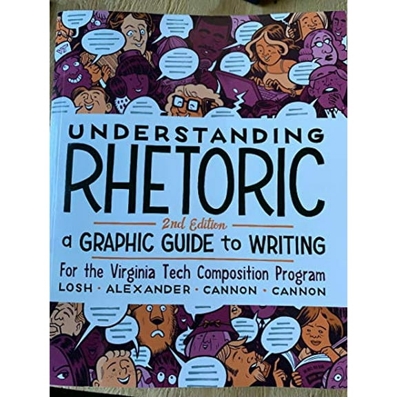 Pre-Owned Understanding Rhetoric: Graphic Guide to Writing Virginia Tech Paperback