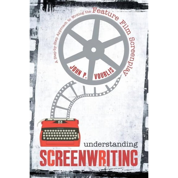 Understanding Screenwriting, (Paperback)
