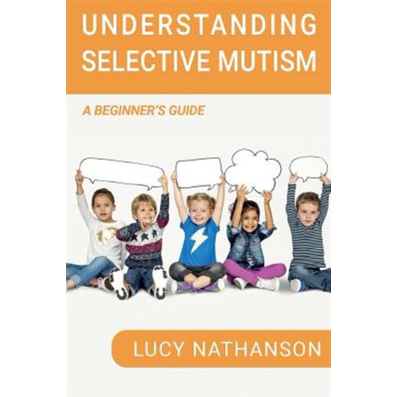 Understanding Selective Mutism: A Beginner's Guide