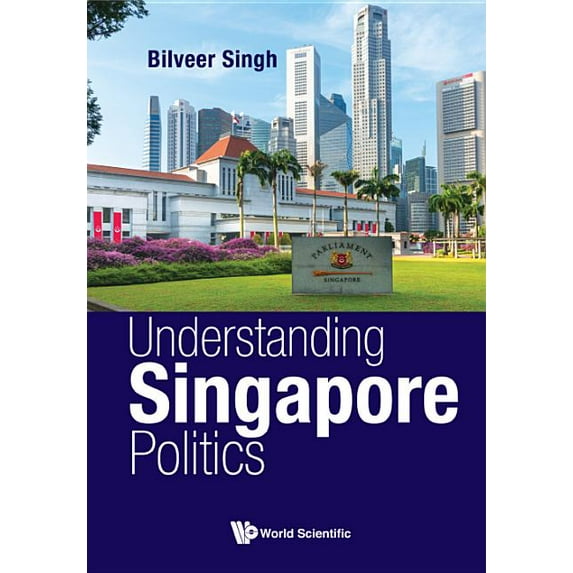 Understanding Singapore Politics, (Hardcover)