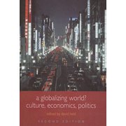 Understanding Social Change A Globalizing World? Culture, Economics, Politics, Hardcover