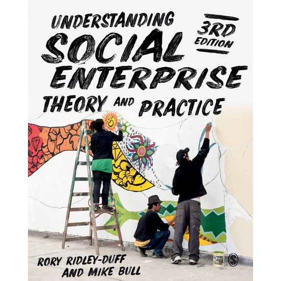 Understanding Social Enterprise: Theory and Practice, (Hardcover)