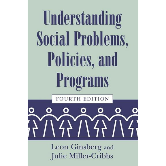 Understanding Social Problems, Policies, and Programs
