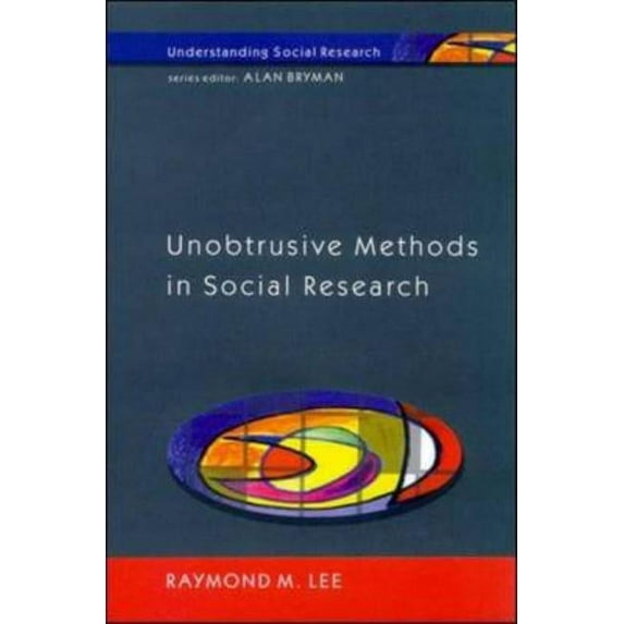 Understanding Social Research Unobtrusive Methods in Social Research, (Paperback)