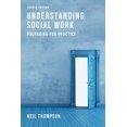 thumbnail image 1 of Understanding Social Work : Preparing for Practice (Edition 4) (Paperback), 1 of 1