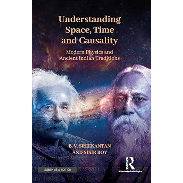 Understanding Space, Time and Causality Modern Physics and Ancient