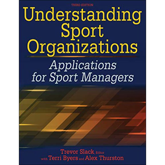 Pre-Owned Understanding Sport Organizations: Applications for Sport Managers