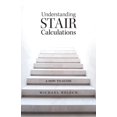 thumbnail image 1 of Understanding Stair Calculations: A How-To Guide, (Paperback), 1 of 1