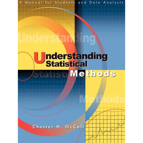 Understanding Statistical Methods : A Manual for Students and Data Analysts