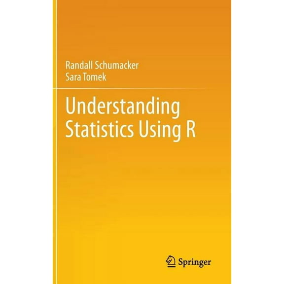 Understanding Statistics Using R, (Hardcover)