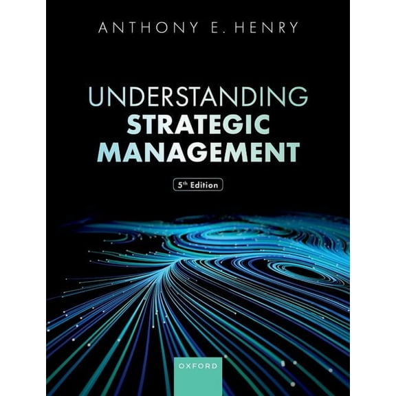 Understanding Strategic Management 5e, (Paperback)