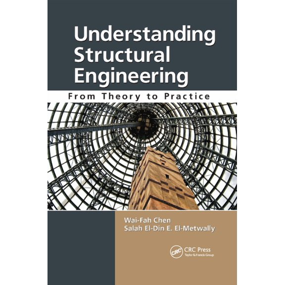Understanding Structural Engineering: From Theory to Practice, (Paperback)