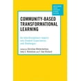 thumbnail image 1 of Understanding Student Experiences of Hig Community-Based Transformational Learning: An Interdisciplinary Inquiry Into Student Experiences and Challenges, (Paperback), 1 of 1
