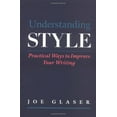 thumbnail image 1 of Pre-Owned Understanding Style: Practical Ways to Improve Your Writing, 9780195119329, 0195119320, Paperback, Edition Unstated edition, 1 of 1