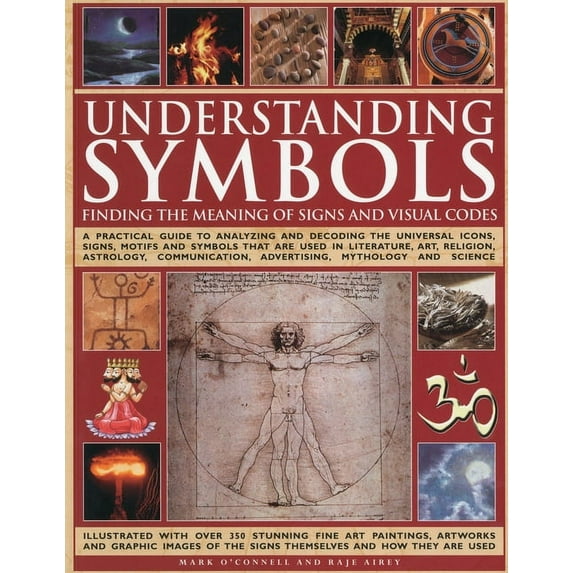 Understanding Symbols : Finding the Meaning of Signs (Paperback)