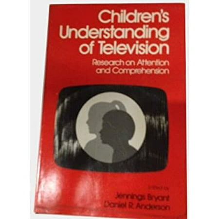 Pre-Owned Understanding TV : Research in Children s Attention and Comprehension 9780121381608