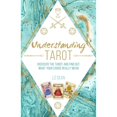 thumbnail image 1 of Pre-Owned Understanding Tarot: Discover the Tarot and Find Out What Your Cards Really Mean (Hardcover) 1782497250 9781782497257, 1 of 1