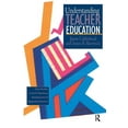 thumbnail image 1 of Understanding Teacher Education: Case Studies in the Professional Development of Beginning Teachers, (Hardcover), 1 of 1