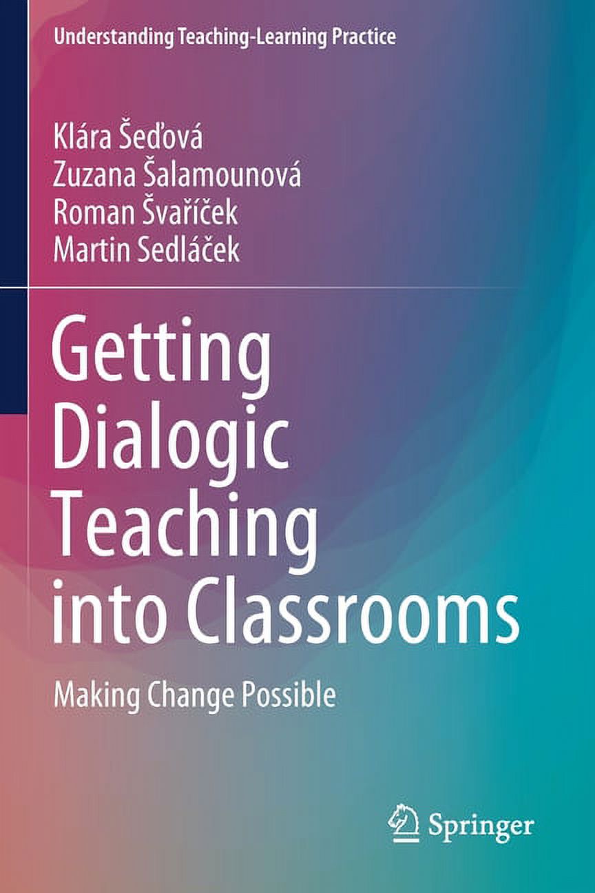 Understanding Teaching-Learning Practice Getting Dialogic Teaching Into ...
