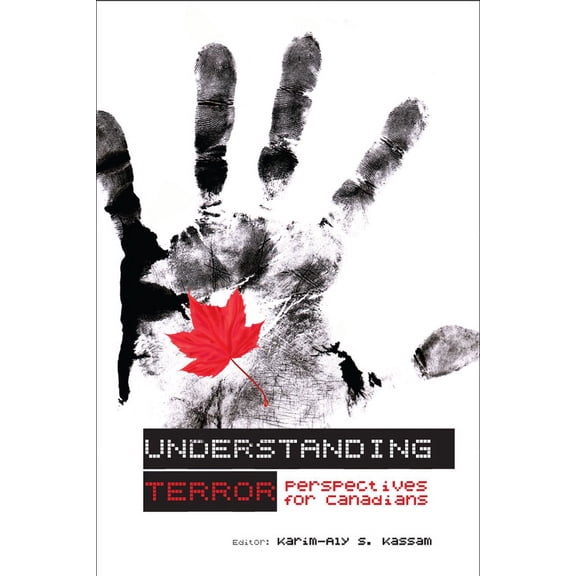Understanding Terror: Perspectives for Canadians, (Paperback)