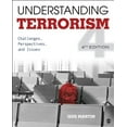 thumbnail image 1 of Pre-Owned Understanding Terrorism: Challenges, Perspectives, and Issues (Paperback) 1452205825 9781452205823, 1 of 1