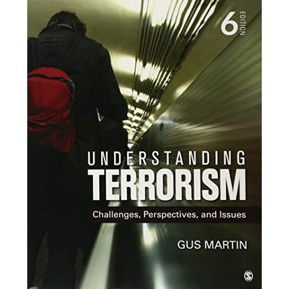 Pre-Owned Understanding Terrorism: Challenges, Perspectives, and Issues (Paperback) 1506385818 9781506385815