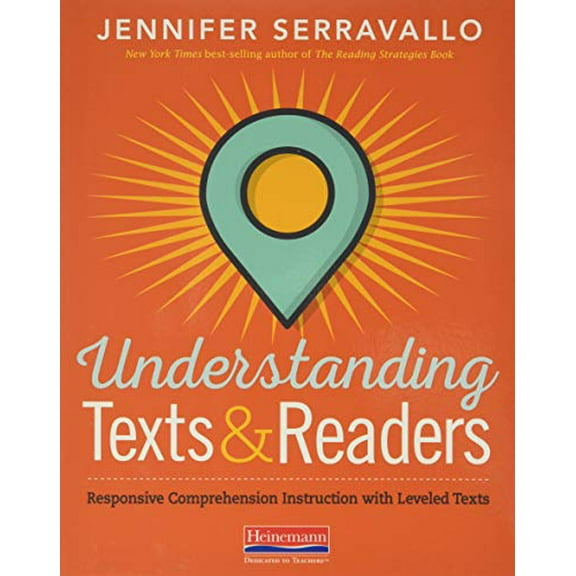 Pre-Owned Understanding Texts & Readers: Responsive Comprehension Instruction with Leveled Texts (Paperback) 0325108927 9780325108926