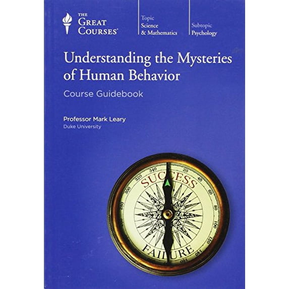 Pre-Owned Understanding The Mysteries Of Human Behaviour : Set Of 4 Dvds The Great Courses No. 1626 Paperback
