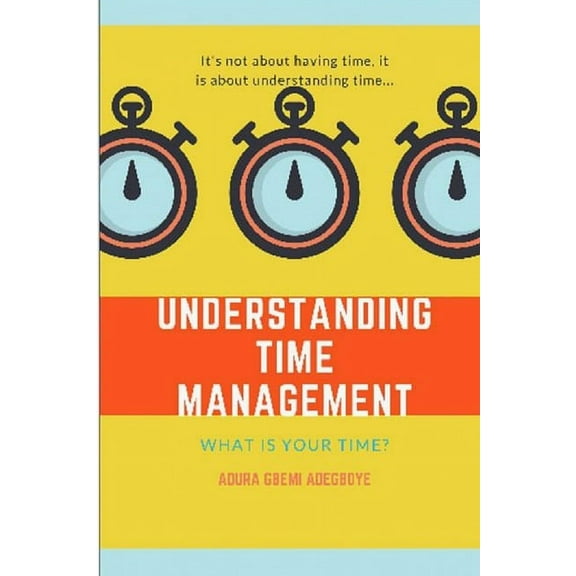Understanding Time Management, (Paperback)
