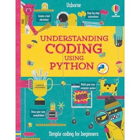 Pre-Owned Understanding Coding Using Python: A Step-by-Step Guide for Kids (Ages 8-12) to Code Games and Drawings with Examples