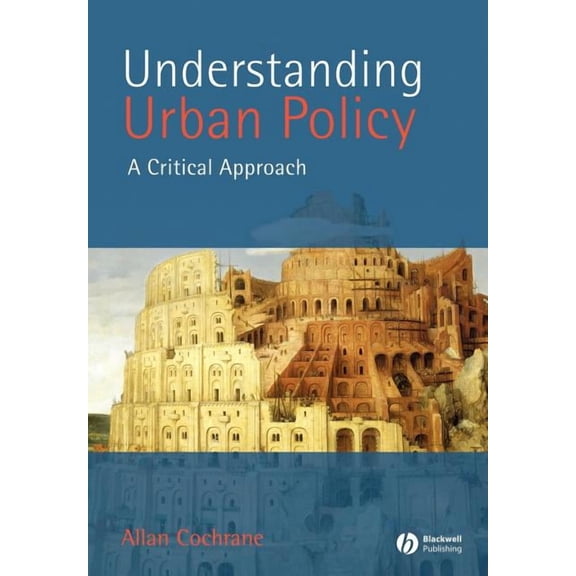 Understanding Urban Policy: A Critical Introduction (Paperback)