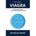 thumbnail image 1 of Understanding VIAGRA - A Comprehensive Guide to Understanding and Safely Using Viagra, (Paperback), 1 of 1